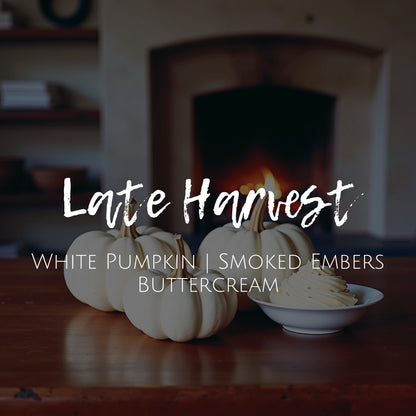 Late Harvest - 12 oz Candle - White Pumpkin | Smoked Embers | Buttercream