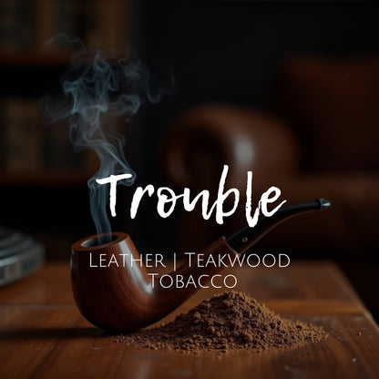 Trouble - Scent Crystals - Leather | Teakwood | Tobacco